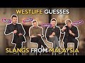 Westlife Guesses Slangs From Malaysia