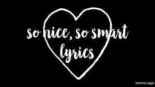 So Nice So Smart Lyrics