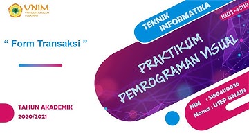KKIT-45119 Praktikum Pemrograman Visual : Form Transaksi