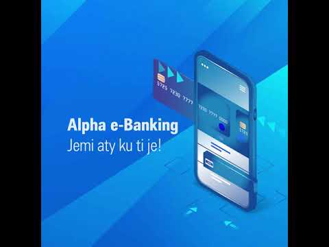 Si të hapësh një llogari të re nëpërmjet Alpha e-Banking?