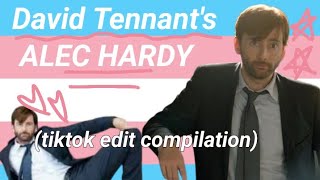Just my favourite Alec Hardy Tiktok edits | David Tennant edit compilation #3