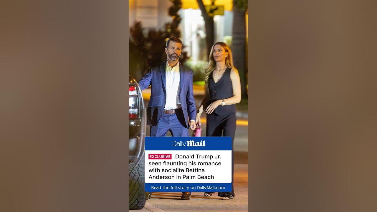 Donald Trump Jr. seen flaunting his romance with socialite Bettina Anderson in Palm Beach!
