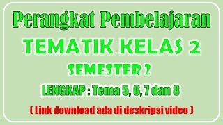 Download Perangkat Pembelajaran Tematik SD/MI | Kelas 2 Semester 2 Tahun Pelajaran 2021/2022