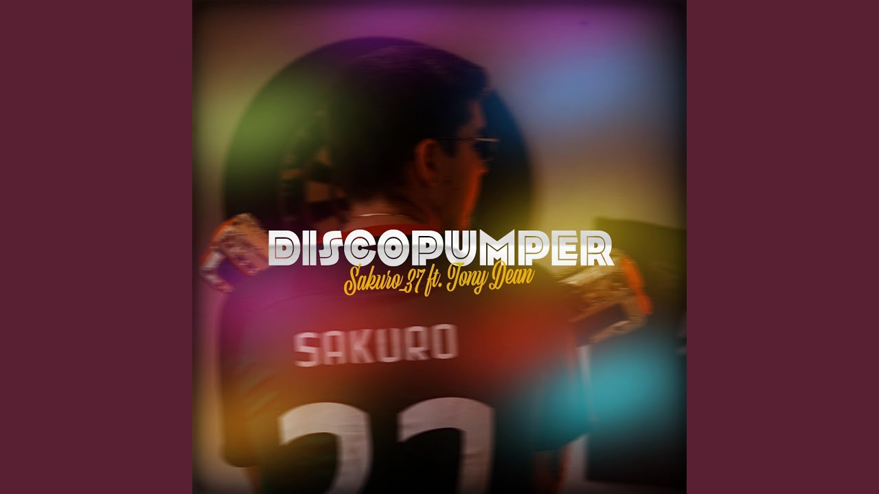 DISCOPUMPER (feat. Tony Dean) - YouTube