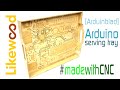 Serving tray Arduino look | Arduinblad | made with CNC