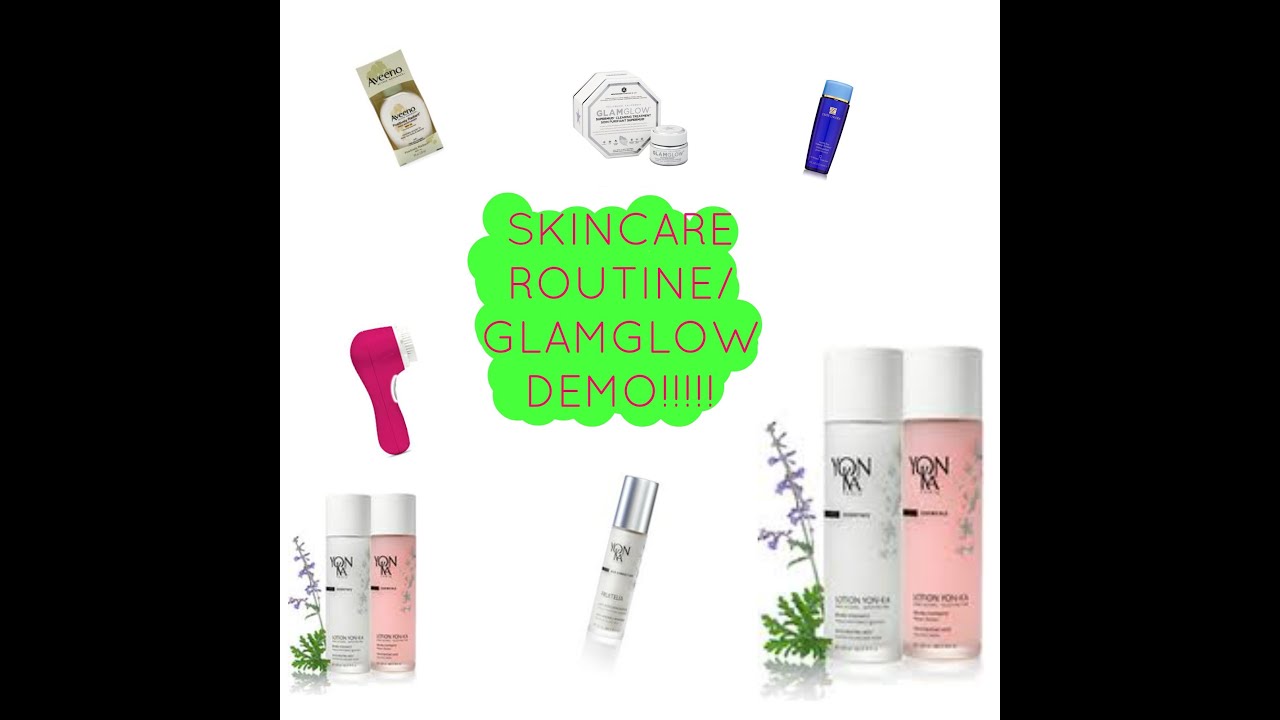 SKINCARE ROUTINE/GLAMGLOW DEMO!