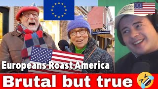 American Reacts What do Dutch Europeans think of Americans?