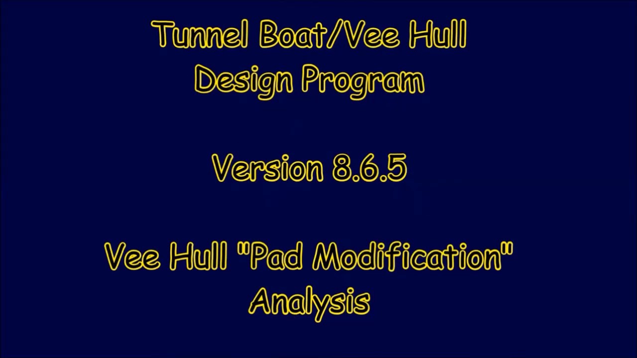 Vee Boat Design Program Ver 8.6 Vee Pad Analysis - YouTube