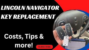 Lincoln Navigator Key Replacement  - How to Get a New Key. Costs, Tips, Types of Keys & More.