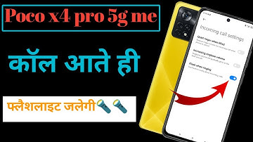 Poco x4 pro 5g me call flash kaise lagaen/ how to Poco x4 pro 5g me call flash setting