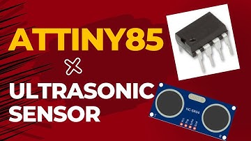ATtiny85 with Ultrasonic sensor| VinVout