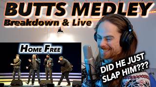 Home Free - Butts Remix (Chris Rupp breakdown &amp; Live) REACTION! (DID HE JUST SLAP HIM???)