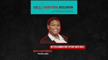 Connecting Tiffany & Co. with Gen Z | HBCU Day-One-Ready Academy