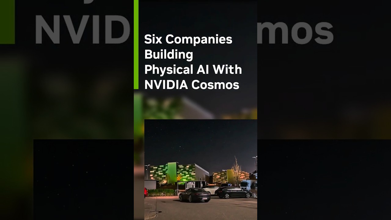 How 6 Companies Are Putting Physical AI to Work With NVIDIA Cosmos