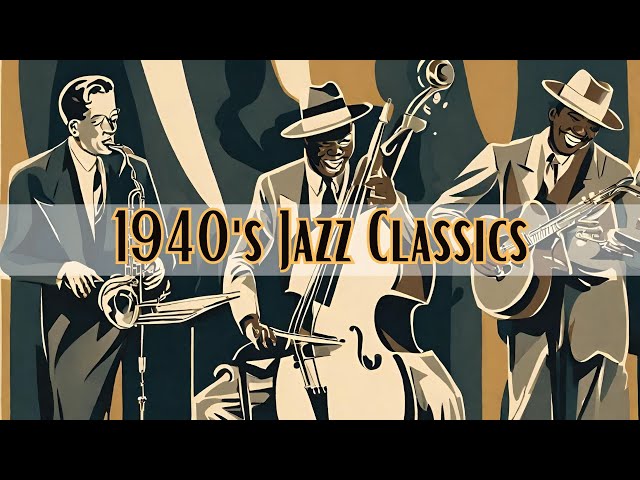 1940's Jazz Classics [Jazz, Jazz Classics, Smooth Jazz] class=