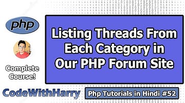 PHP Forum Project: Listing Threads from Each Category | PHP Tutorial #52