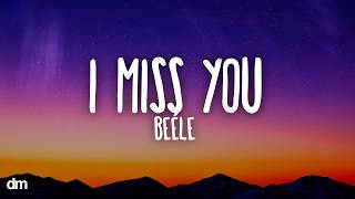 Beéle – I Miss You (lyrics)
