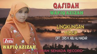 WAFIQ AZIZAH - QASIDAH - LINGKUNGAN HIDUP (  Video Musik ) HD