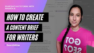 How to Create a Content Brief for Writers | SearchAtlas Tutorial