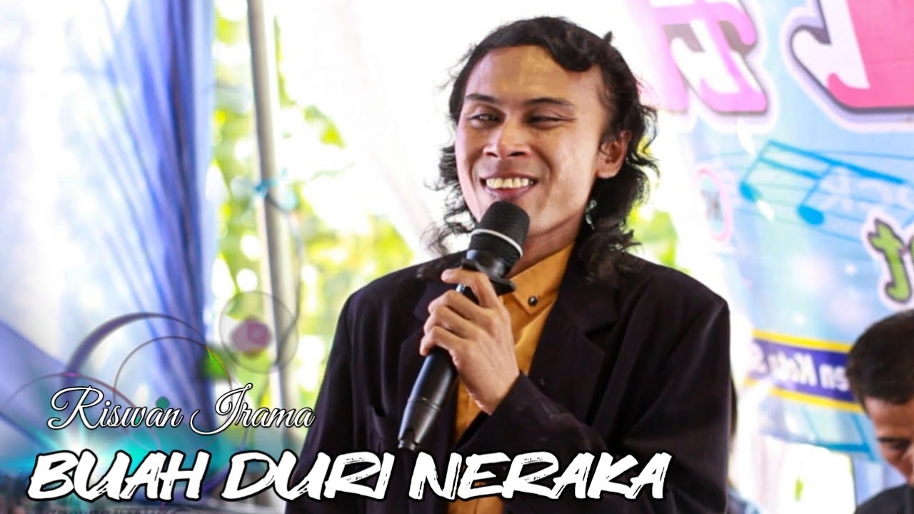 Penuh Penghayatan Banget Nyanyinya RISWAN IRAMA - BUAH DURI NERAKA
