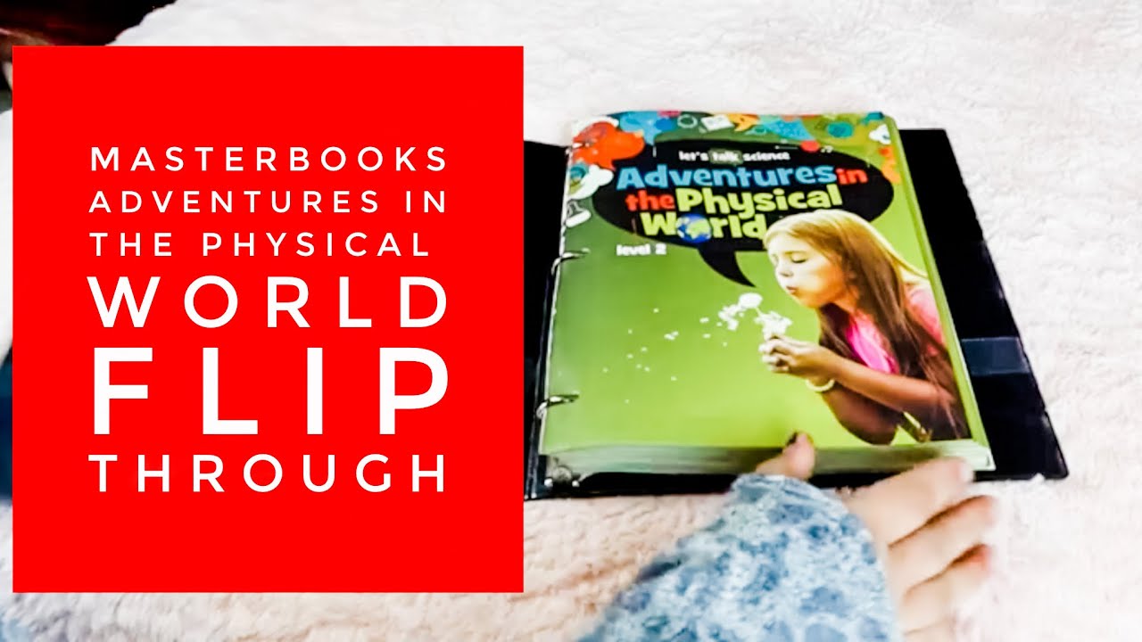 Masterbooks Adventures In The Psyhical World Level 2 Flip Through - YouTube