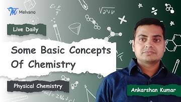 Melvano Live Class | Some Basic concepts of Chemistry - Lecture 3 | JEE Main | JEE Advanced |