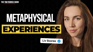 Strange Metaphysical Experiences in Poker Champion Liv Boeree's Life | The Tim Ferriss Show
