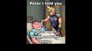 that's what happens if you open the node modules #javascript #programming