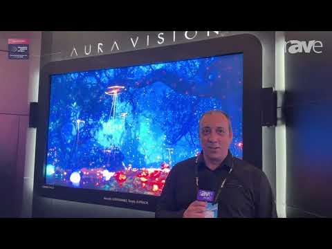 ISE 2025: Aura Vision Provides Company Overview, Talks High-End and Custom dvLED Products
