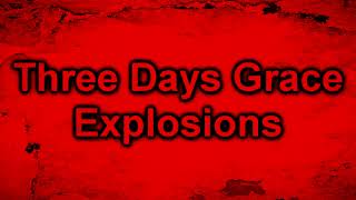 Three Days Grace - Explosions  [Lyrics on screen]
