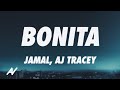 Jamal x aj tracey  bonita lyrics