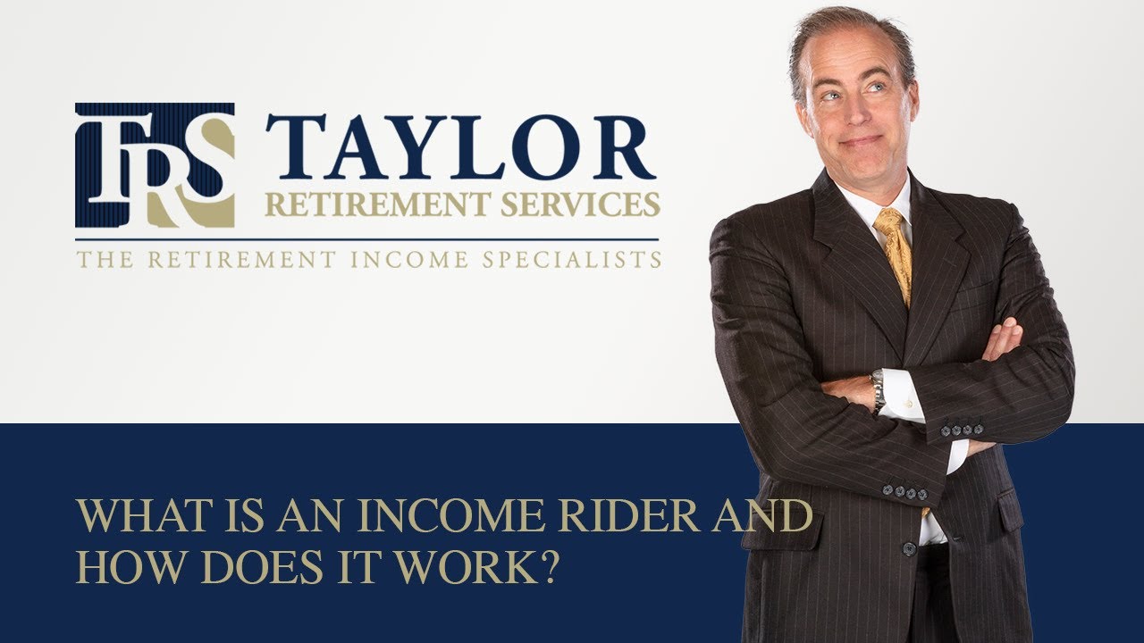 What is an Income Rider and How Does it Work? - YouTube