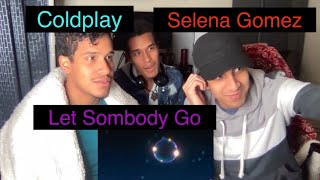 Coldplay X Selena Gomez - Let Somebody Go (VVV Era Reaction)