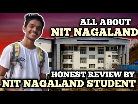 NIT NAGALAND [DETAILED REVIEW] | Placements (Avg Package?) | Beautiful Campus | College Life | Fest