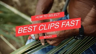 How to Select Your BEST CLIPS FAST in FCPX No Mouse clicks