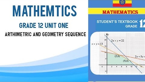 Grade 12 Maths Unit 1:1.1  Sequences/part 1