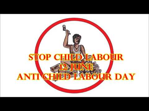 Today Is 12 June Anti Child Labour Day 18