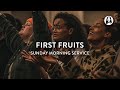 First Fruits | Michael Koulianos | Sunday Morning Service