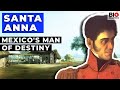 Santa Anna: Mexico's Man of Destiny