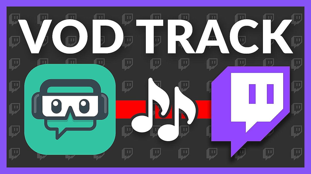 How to use TWITCH VOD Track in Streamlabs OBS