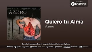 Azero - Quiero Tu Alma
