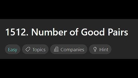 [Leetcode Daily Oct 03] 1512. Number of Good Pairs (Python 中文解說)