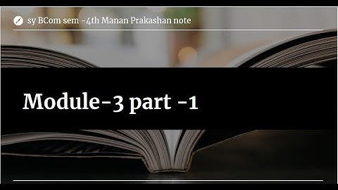 Manan Prakashan Sy BCom sem 4th  note(Module  3)