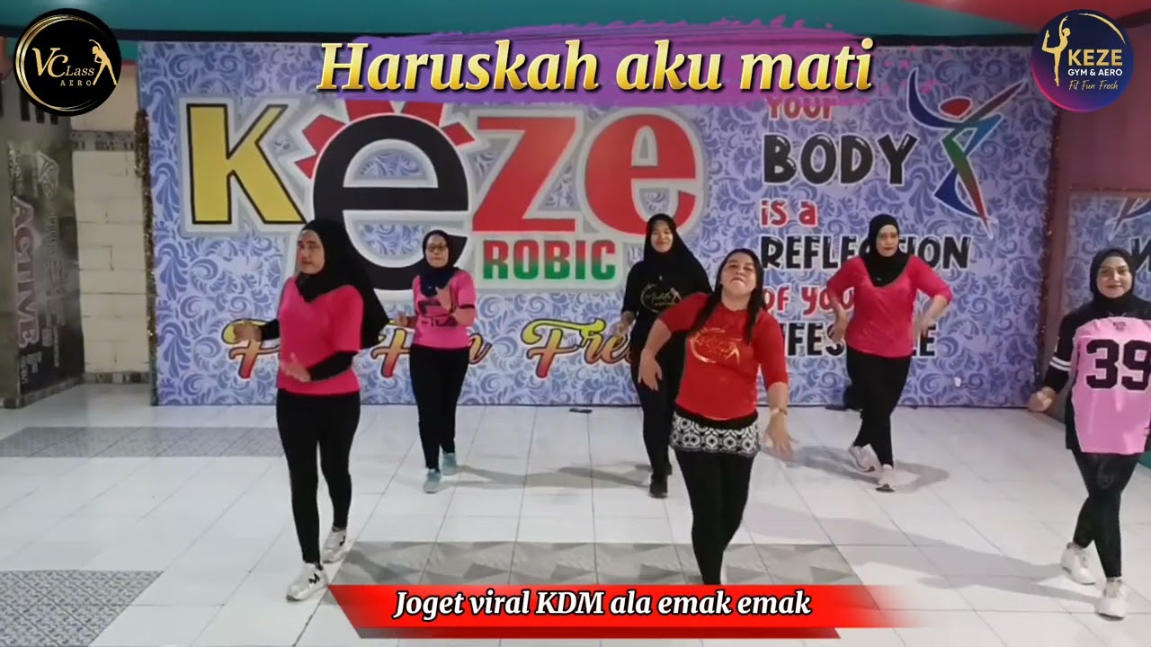 Haruskah aku mati Joget viral KDM _ Senam kreasi ll VioClass ll SS KEZE @GembengOfficial