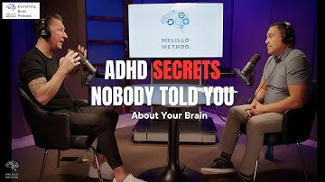 The SHOCKING Truth About ADHD | Melillo Method Everything Brain Podcast Ep 5