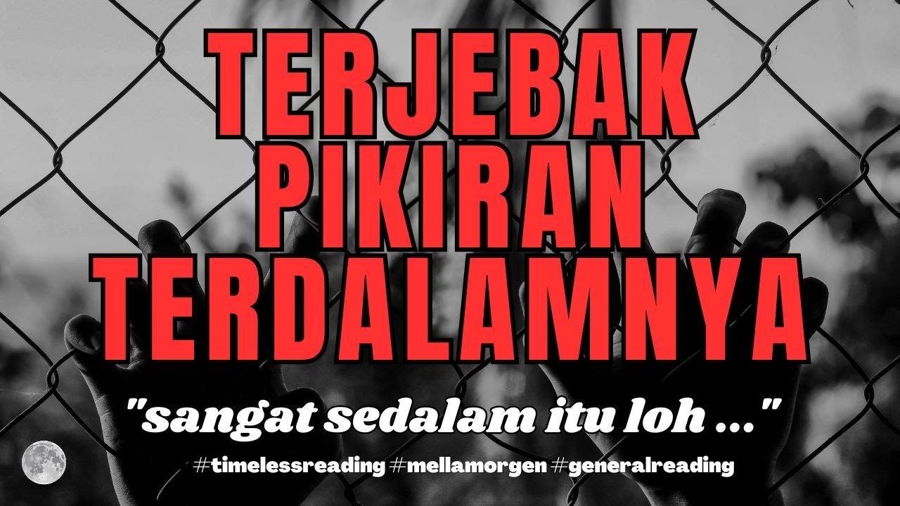 💗 DALAM MENTOK PIKIRANNYA PADAMU 💗 #timelessreading #mellamorgen #generalreading