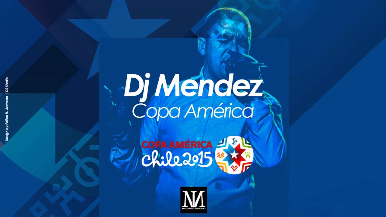 COPA AMÉRICA | DJ MÉNDEZ (AUDIO ORIGINAL) [FULL HD]
