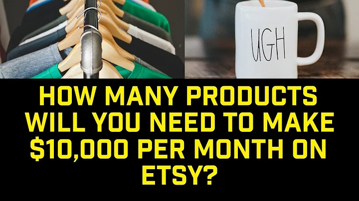 How Many Products Will You Need To Make $10,000 Per Month On Etsy? | Etsy Print On Demand