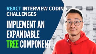 React Interview Coding Challenges - Implement An Expandable Tree Component