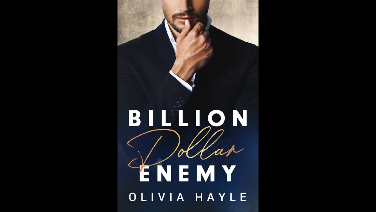 Olivia Hayle - Seattle Billionaires #1 - Billion Dollar Enemy - Audiobook Billionaires Romance